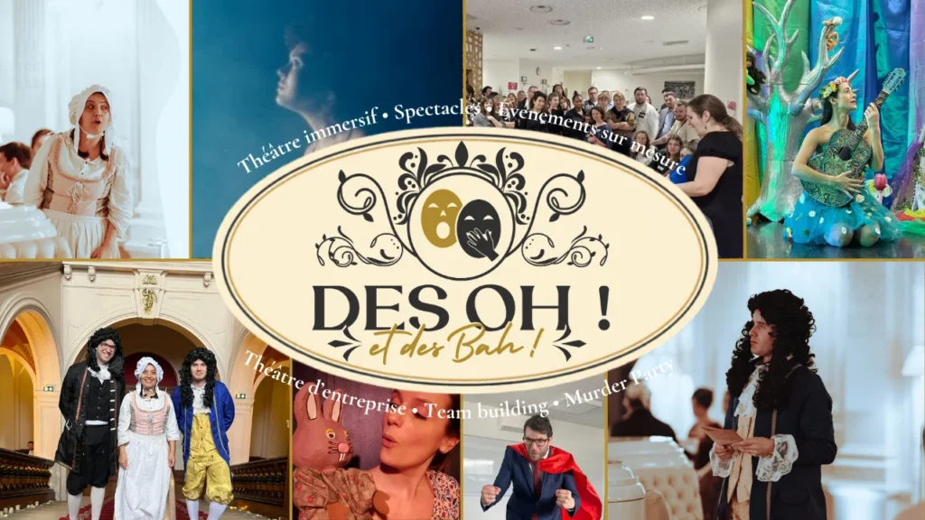 Des Oh ! et des Bah ! | Spectacles & expériences immersives